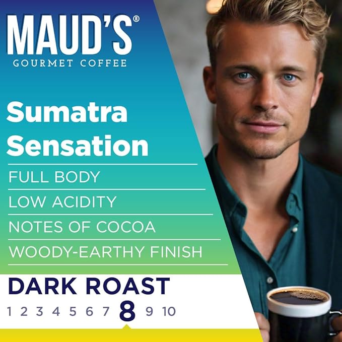 Maud's Sumatra Coffee Pods, 100 ct, Dark Roast Coffee in Single Serve Pods – 100% Arabica Coffee, Compatible with Keurig K Cups Maker