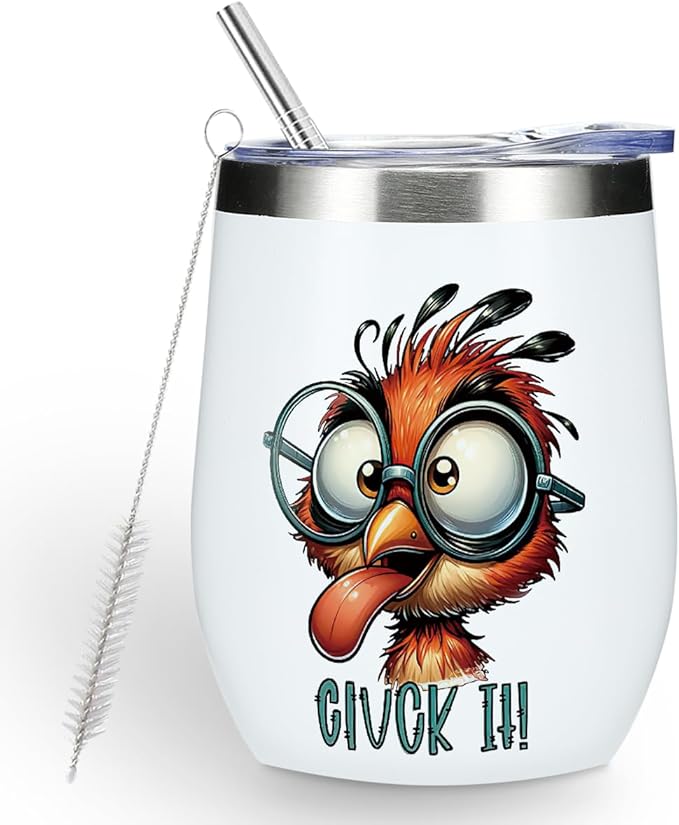Funny Quotes Wine Tumbler, Sarcastic Cartoon Bird Gifts Bird Decor Stuff Double Wall Vacuum Insulated Coffee Mug Wine Glass 12 oz Tumbler with Lid for Dad Mom Birthday Mothers Fathers Day Christmas
