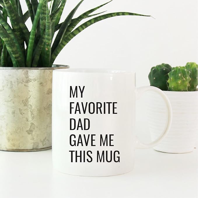 Andaz Press 11oz. Funny Coffee Mug Gag Gift, My Favorite Dad Gave Me This Mug, 1-Pack, Son Daughter Birthday Christmas Sarcastic Humor Gift Ideas