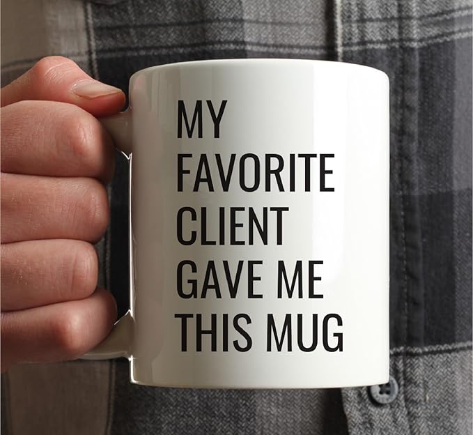 Andaz Press 11oz. Funny Coffee Mug Gag Gift, My Favorite Client Gave Me This Mug, 1-Pack, Real Estate Agent Broker Social Worker Lawyer Attorney Birthday Christmas Sarcastic Humor Gift Ideas