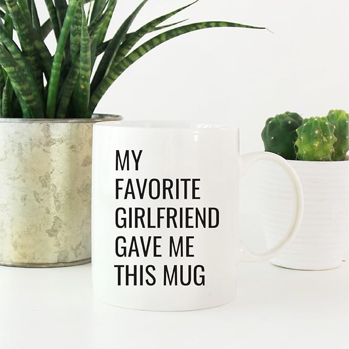 Andaz Press 11oz. Funny Coffee Mug Gag Gift, My Favorite Girlfriend Gave Me This Mug, 1-Pack, Boyfriend Birthday Christmas Sarcastic Humor Gift Ideas for Him